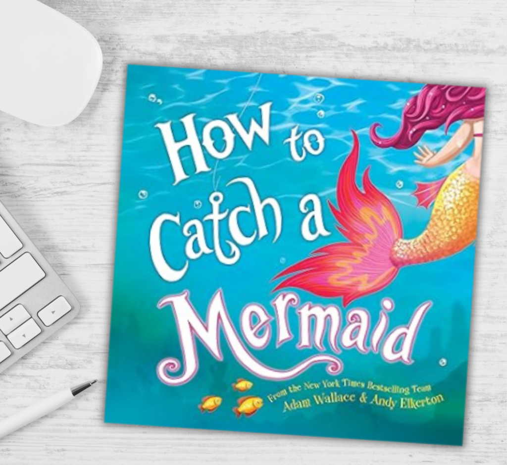 How to catch a mermaid book and activities