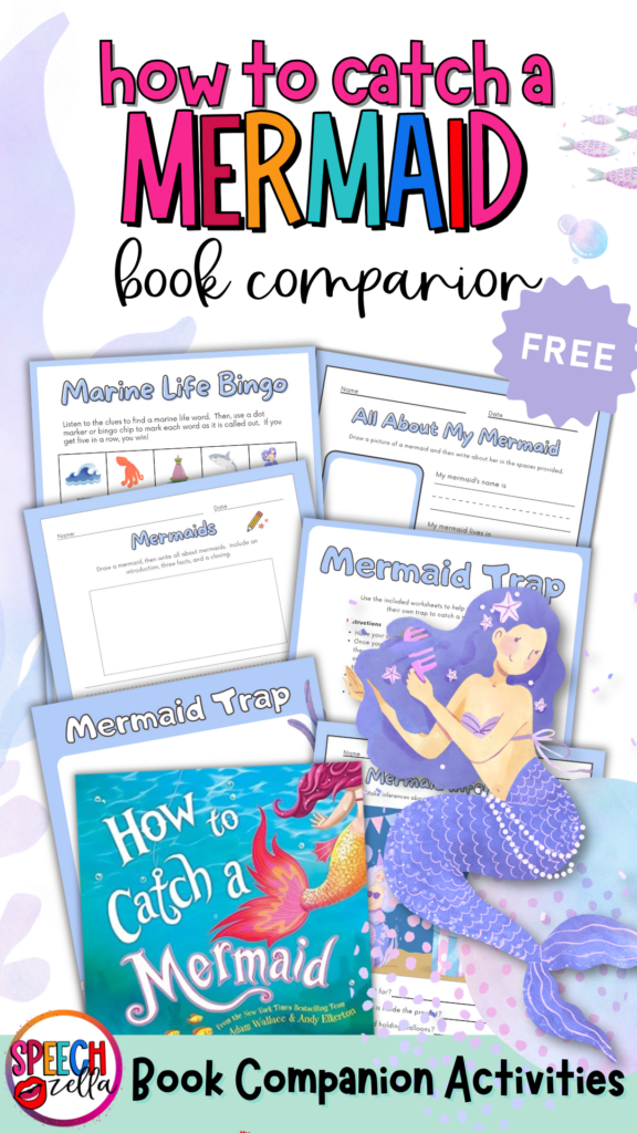 How to catch a mermaid activities, book companion, and resources.